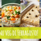 Menu veg di Ferragosto 2014