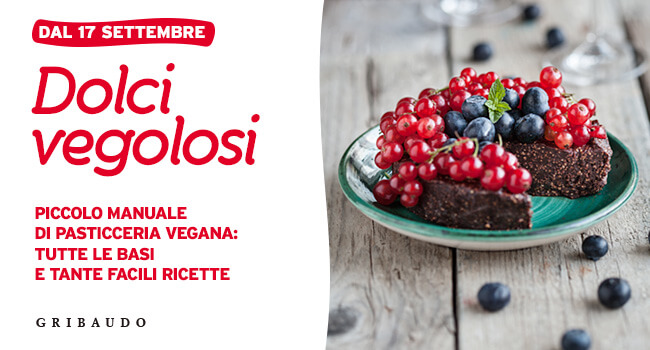 Dolci Vegolosi: dolci vegan per tutti dal 17 settembre