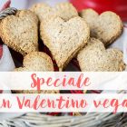 Menu vegano san valentino