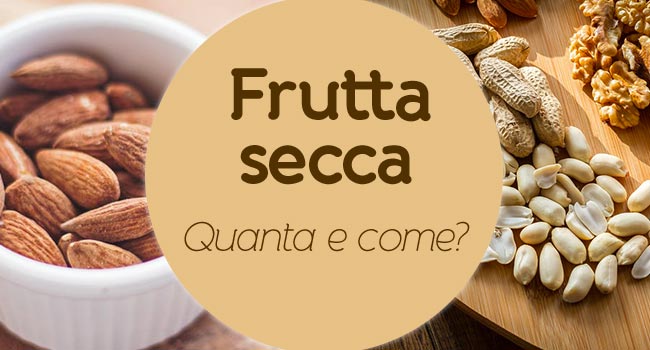 Frutta secca quanto mangiarne