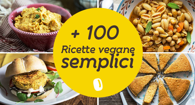 Ricette vegane semplici - Idee sfiziose per pranzi facili e veloci