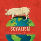 Soyalism documentario