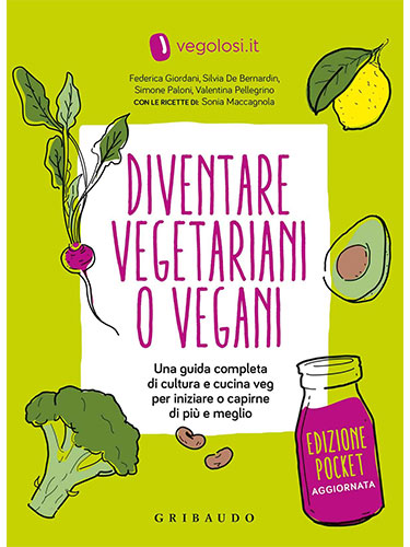 Diventare vegetariani o vegani - Ed. Pocket