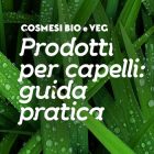 guida prodotti vegani ed ecobio per capelli