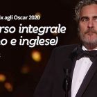 Phoenix discorso integrale agli Oscar 2020