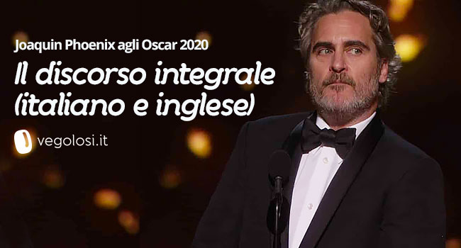 Phoenix discorso integrale agli Oscar 2020