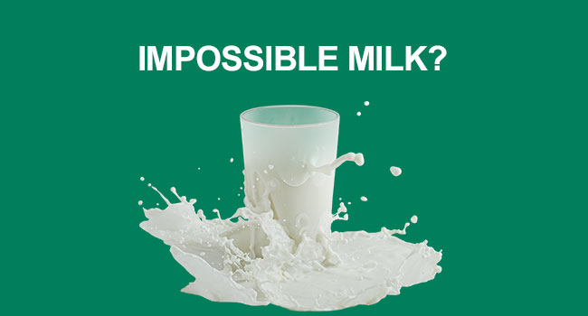 IMPOSSIBLE-MILK